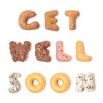 Get Well Soon